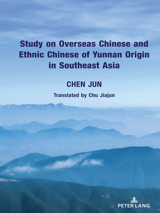 Title details for Study on Overseas Chinese and Ethnic Chinese of Yunnan Origin in Southeast Asia by Jun Chen - Available